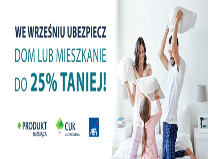 We wrześniu ubezpiecz dom lub mieszkanie nawet 25% taniej!