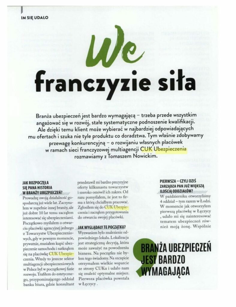 Otwarcie placówki w strukturach sieci franczyzowej CUK Ubezpieczenia to dobry pomysł na własny biznes.