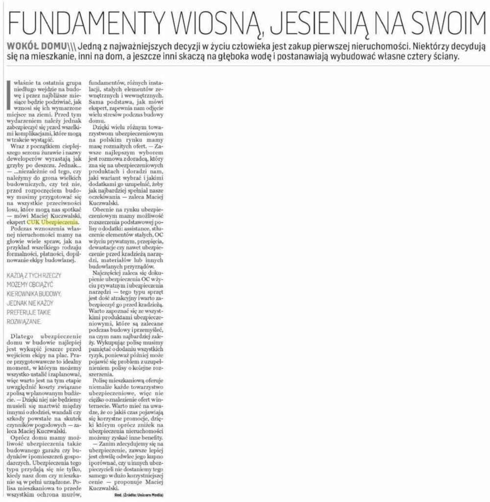 Po zakupie mieszkania, domu czy nawet w trakcie budowy domu nie zapomnij o zakupie ubezpieczenia majątkowego.